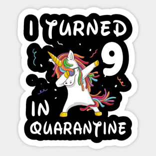 I Turned 9 In Quarantine Sticker